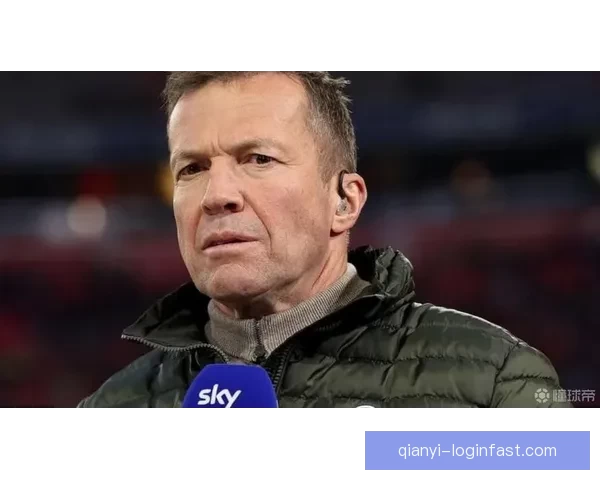 马特乌斯称曾亲自致电凯尔拜仁高层沟通细节曝光引发关注外界热议